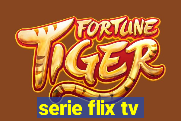 serie flix tv